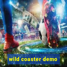 wild coaster demo